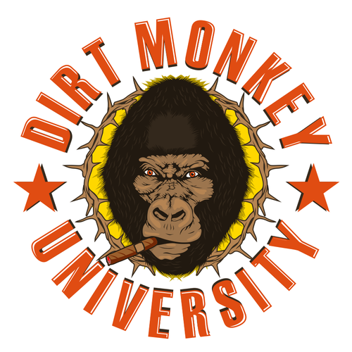 Dirt Monkey University ! Combine Brawn and Brains to make something ...