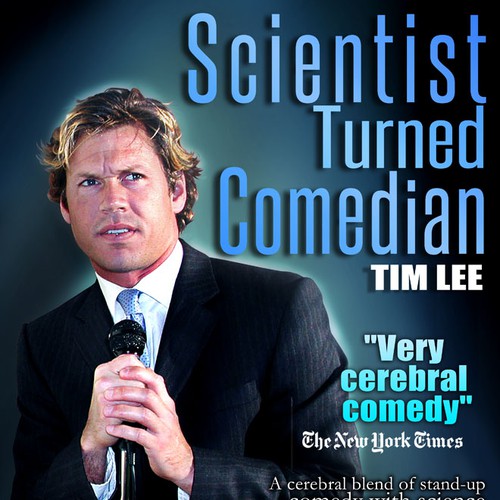 Create the next poster design for Scientist Turned Comedian Tim Lee Diseño de BobVahn