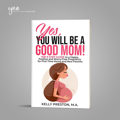 Design an ebook cover to reflect the beauty of pregnancy, and get rid of the new mom's fears. Design by Yna