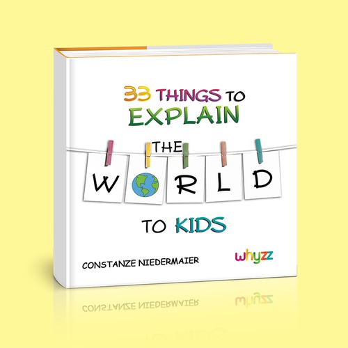 Create a book cover for - 33 Things to explain the world to kids. Design von VanjaDesigning