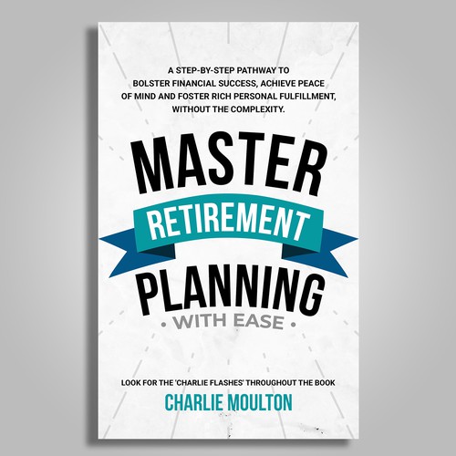 Telling future retirees (age 30-70) that planning early for retirement is marvelous advice Design by Evocative ✘