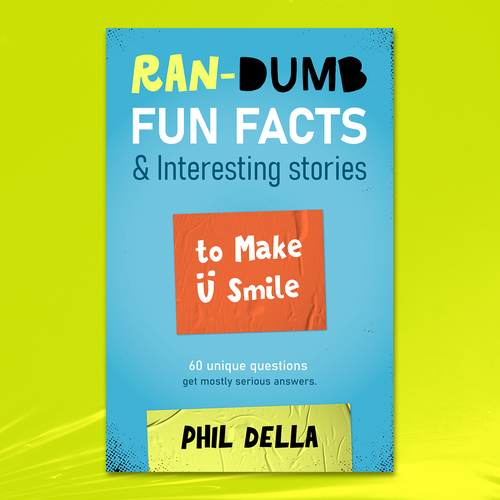 Ran-Dumb Fun Facts Book Cover Design by Alexandra G Mocanu