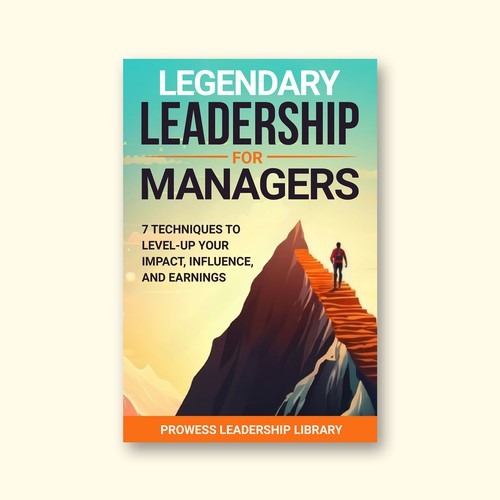 Design a Captivating Book Cover for a Leadership Skills Book for Managers Design by KMS Arafat