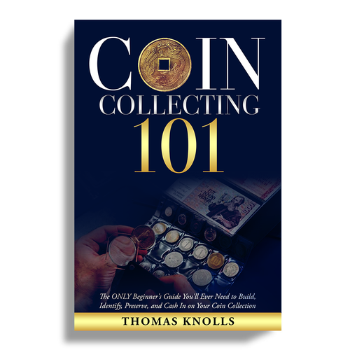 book cover for people who want to find financial success in coin collecting Design by Unboxing Studio