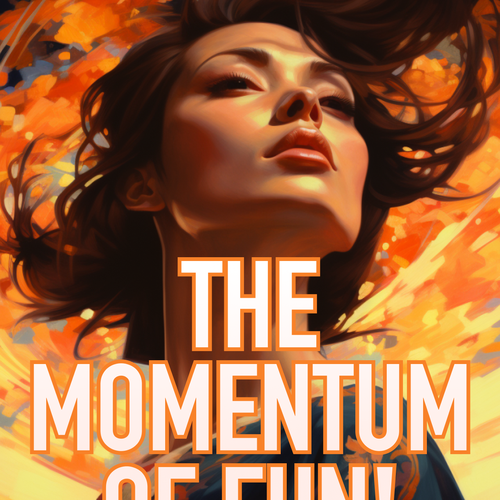 Momentum of Fun Design by Top-tier Designer