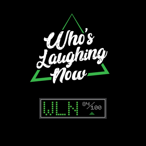 Who's Laughing Now? Design by carilly