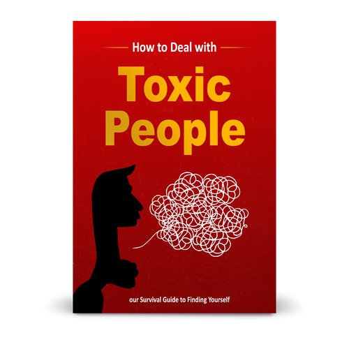 Design an Inspiring and Eye-Catching Cover for a Book on Dealing with Toxic People. Diseño de IslamA.Nasr