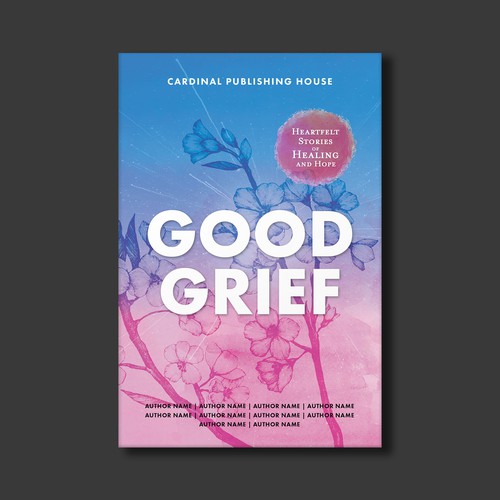 Design a bestselling book cover for People Looking For Ways to Heal Grief Design by The Cloud Digital