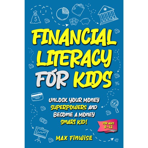 Financial Literacy Book for Kids, Ages 8 to 12 Design by Wisden