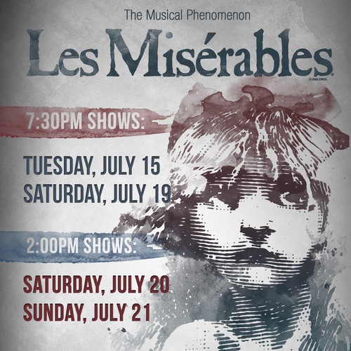 Need Awesome Poster Design for New "LES MISÉRABLES" Musical Theater Production Design by v.censullo