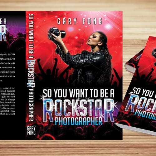 Cover for "SO YOU WANT TO BE A ROCKSTAR (photographer) Design by Sherwin Soy