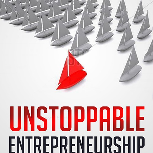 Help Entrepreneurship book publisher Sundea with a new Unstoppable Entrepreneur book Design por angelleigh