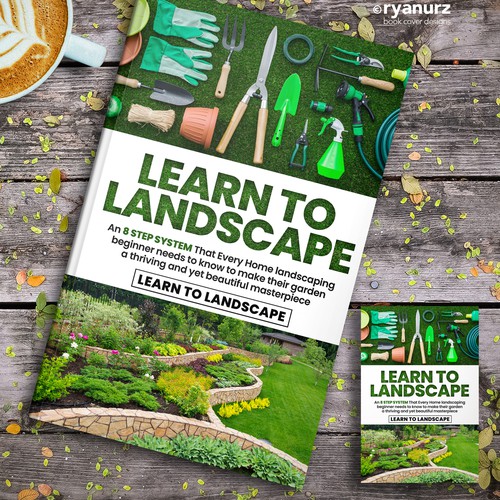 LOOKING FOR A UNIQUE AND BEAUTIFUL BOOK COVER DESIGN FOR A HOME LANDSCAPING BOOK Design by ryanurz