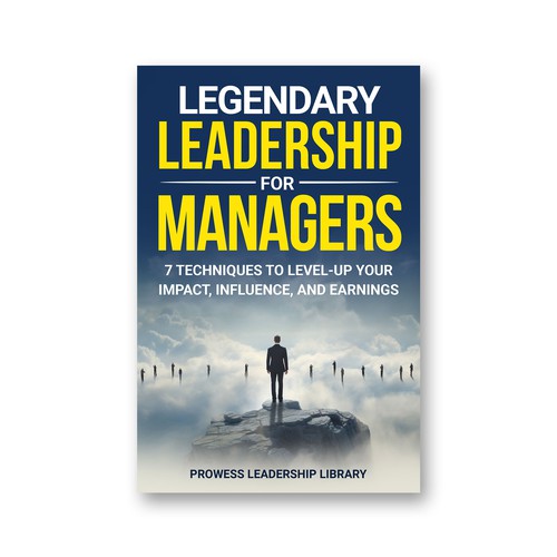 Design a Captivating Book Cover for a Leadership Skills Book for Managers Design by KMS Arafat
