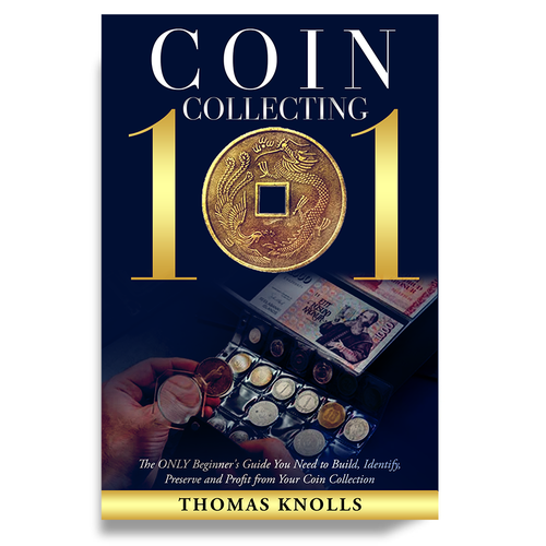 book cover for people who want to find financial success in coin collecting Design by Unboxing Studio