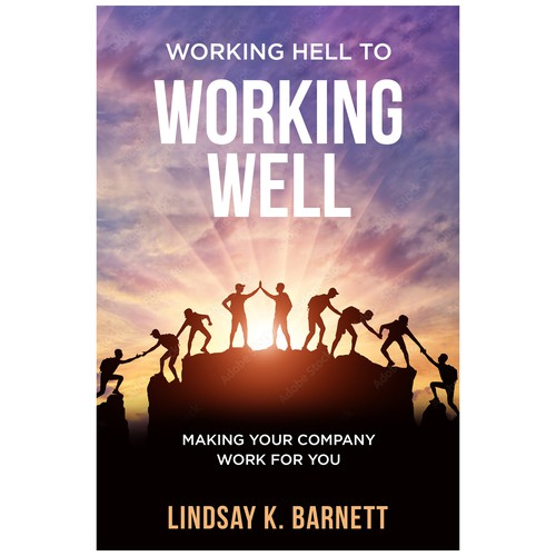 Designs Book Cover Design Working Hell to Working Well Book