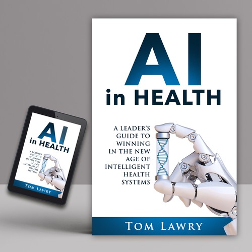 AI in Healthcare - Nonfiction Book Cover Design by iDea Signs