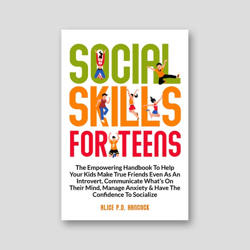 Minimalist Book cover for Teens ages 13-18 suffering from social anxiety and need to learn social skills Réalisé par KMS Arafat