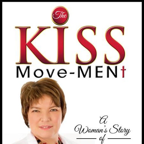 BOOK COVER for The KISS MoveMENt Design by Arrowdesigns