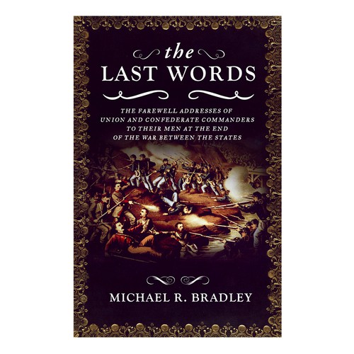 The Last Words, Book Cover, Fascinating History from the American War Between the States. Design by dienel96