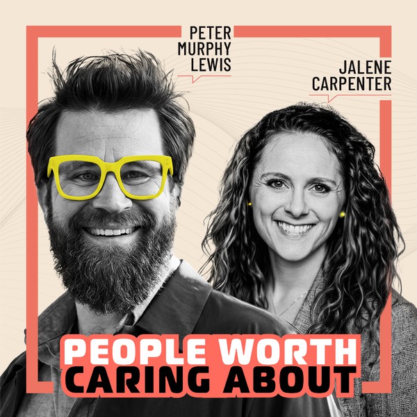 People Worth Caring About Podcast Cover