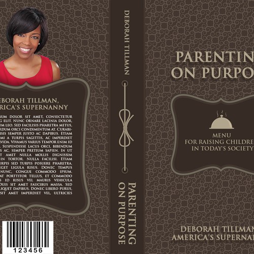 Design a Book Cover for Parenting on Purpose book, by America's Supernanny! Design by Limun.Design