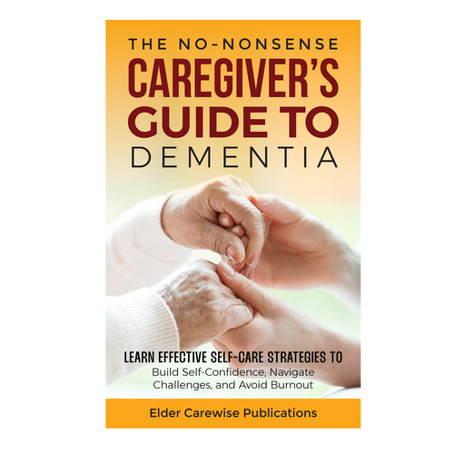 A book cover for "Caregiver's Guide to Dementia," a groundbreaking resource for changing lives! Design by Bovan