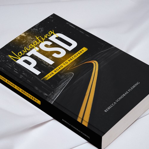 Design a book cover to grab attention for Navigating PTSD: The Road to Recovery デザイン by S.M.B