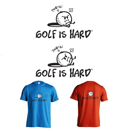 Create a T-Shirt design for fun and unique shirts - catchy slogan - Golf is hard® Design by OrangeCrush