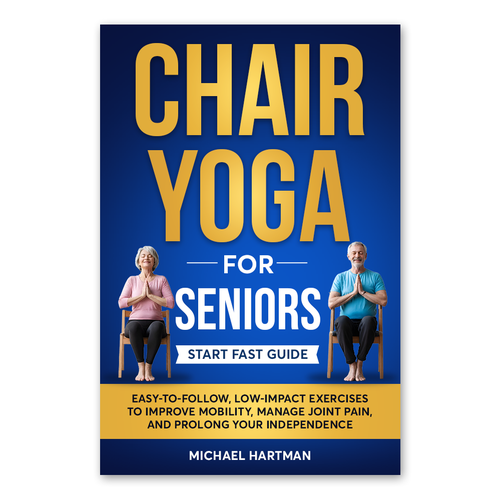 Attention grabbing book cover for "chair yoga for seniors" Design by Knorpics