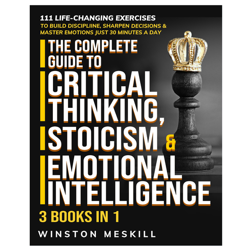 Book cover The Complete Guide to Critical Thinking, Stoicism & Emotional Intelligence 3 in 1 bundle Design by tucity
