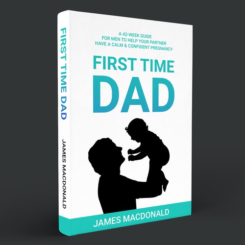 Book cover art appealing to First Time Dad & Expectant Mums Design réalisé par Masud007