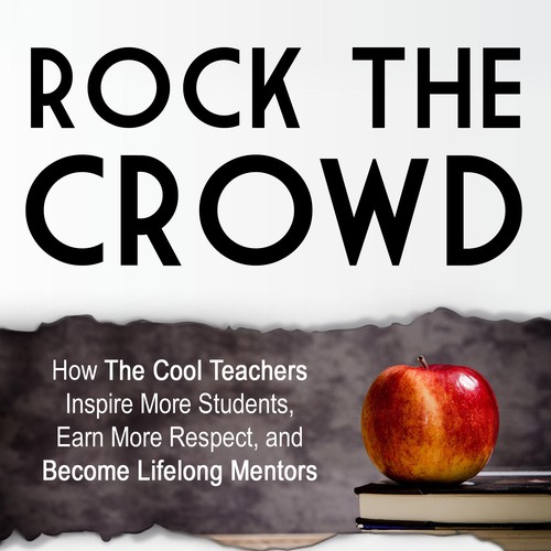 Rock the Crowd: A book for teachers Design by anitaart