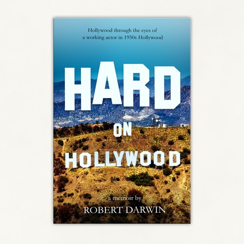 How to Succeed in Hollywood without really trying BOOK COVER DESIGN Design by shommy