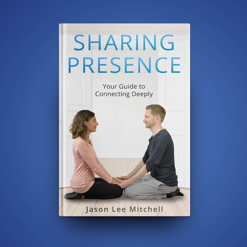 Mindfulness Book Cover on Sharing Presence Design by nOahKEaton