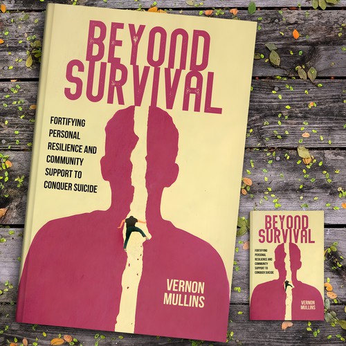 Create a powerful book cover representing resilience & survival in the context of suicide prevention Design by ~99~
