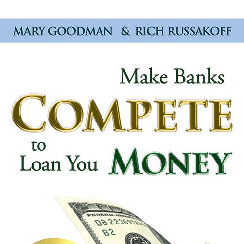 Book Title Make Banks Compete To Loan You Money Button