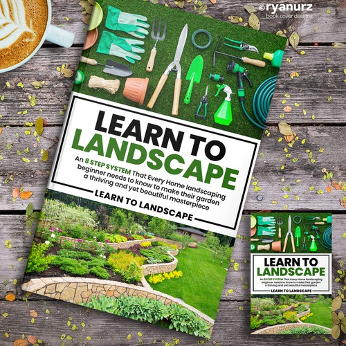 LOOKING FOR A UNIQUE AND BEAUTIFUL BOOK COVER DESIGN FOR A HOME LANDSCAPING BOOK Design by ryanurz