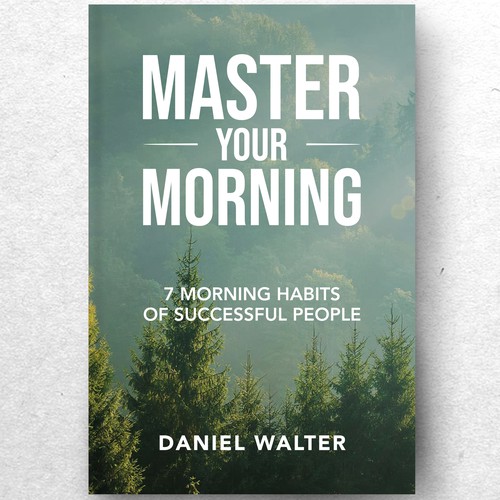Design a Morning Routine Book Cover for a Best-selling Author Design by ryanurz