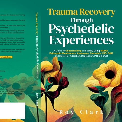 Book Cover Design for Psychedelic Experiences & Trauma Healing Book Design by libzyyy