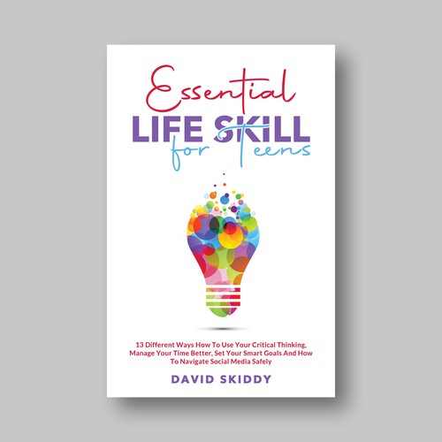 A powerful ebook cover for Essential Life Skills For Teens Design by The Cloud Digital