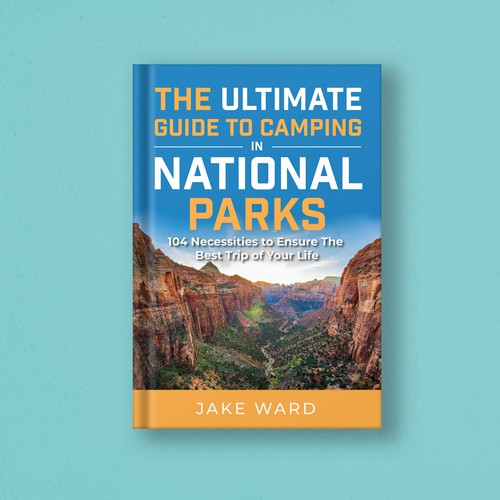 I need a different and unique book cover for Camping In National Parks. you will do a great job.. Design by MirenD