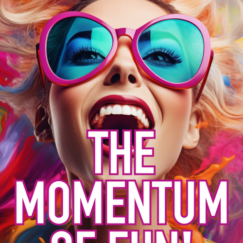 Momentum of Fun Design by Top-tier Designer