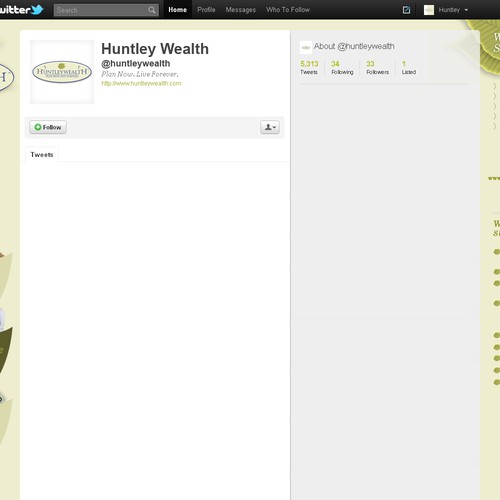 Create the next twitter background for Huntley Wealth Insurance Réalisé par S K Ē T C H ®