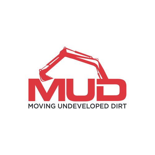 We need a cool logo for our dirt development company called "MUD" Design by gbrs