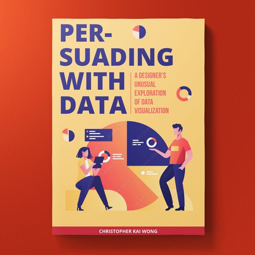 Design a Data Visualization book cover that appeals to less technical audiences Design by MSDS_design