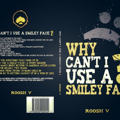 Book cover for "Why Can't I Use A Smiley Face?" Design by Agens404