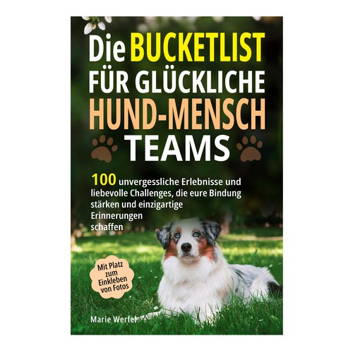 Design a harmonious, cute cover for a dog & human bucketlist Design by Cover_Design_Expert