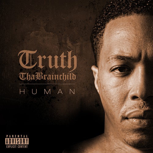 Create an album cover for up & coming artist Truth thaBrainchild Design by franzz