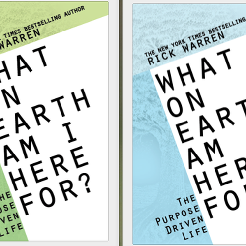 Book cover redesign for "What on Earth Am I Here For? The Purpose Driven Life" by Rick Warren Design by BWheeler